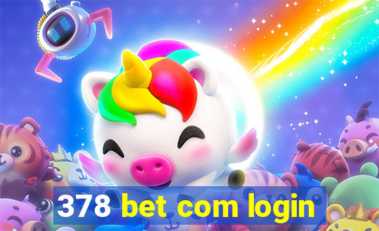 378 bet com login